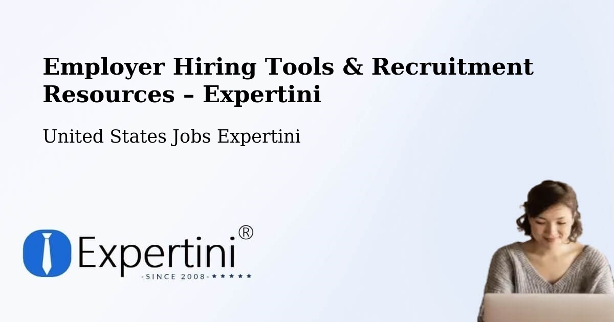 Employer Hiring Tools & Recruitment Resources – Dora - Dora, United States Jobs Expertini