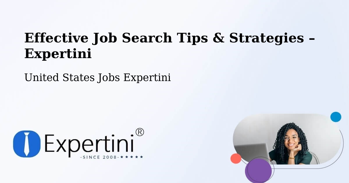 Job Search Tips & Strategies for Job Seekers – Dora - Dora, United States Jobs Expertini